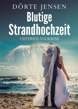 Abbildung von Jensen | Blutige Strandhochzeit. Ostfrieslandkrimi | 1. Auflage | 2020 | beck-shop.de
