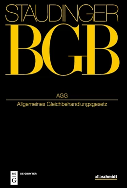 Abbildung von von Staudinger | J. von Staudingers Kommentar zum Bürgerlichen Gesetzbuch: Staudinger BGB - Buch 2: Recht der Schuldverhältnisse: Allgemeines Gleichbehandlungsgesetz | 18. Auflage | 2020 | beck-shop.de