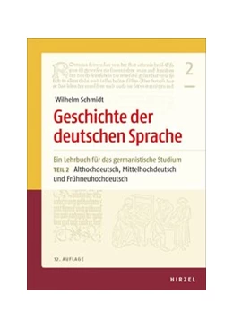 Abbildung von Berner / Wolf | Geschichte der deutschen Sprache Teil 2: Althochdeutsch, Mittelhochdeutsch und Frühneuhochdeutsch | 12. Auflage | 2020 | beck-shop.de