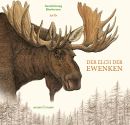 Abbildung von Blackcrane | Der Elch der Ewenken | 1. Auflage | 2020 | beck-shop.de