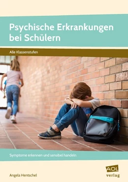 Abbildung von Hentschel | Psychische Erkrankungen bei Schülern | 1. Auflage | 2020 | beck-shop.de