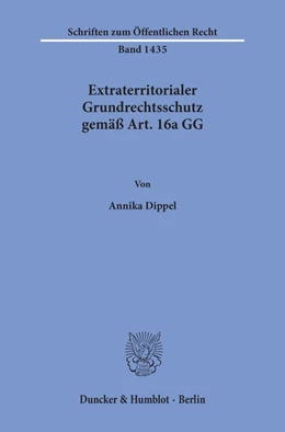 Abbildung von Dippel | Extraterritorialer Grundrechtsschutz gemäß Art. 16a GG | 1. Auflage | 2020 | beck-shop.de