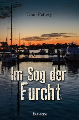 Abbildung von Pettrey | Im Sog der Furcht | 1. Auflage | 2020 | beck-shop.de