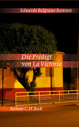Abbildung von Rawson, Eduardo Belgrano | Die Predigt von La Victoria | 1. Auflage | 2010 | beck-shop.de
