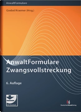 Abbildung von Goebel / Kraemer (Hrsg.) | AnwaltFormulare Zwangsvollstreckung | 6. Auflage | 2025 | beck-shop.de