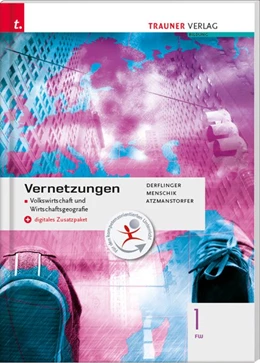 Abbildung von Derflinger / Menschik | Vernetzungen - Geografie (Volkswirtschaft und Wirtschaftsgeografie) 1 FW + digitales Zusatzpaket | 3. Auflage | 2020 | beck-shop.de