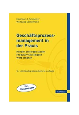 Abbildung von Schmelzer / Sesselmann | Geschäftsprozessmanagement in der Praxis | 9. Auflage | 2020 | beck-shop.de