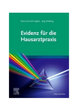 Abbildung von Schmidt-Haghiri / Schelling | Evidenz für die Hausarztpraxis | 1. Auflage | 2020 | beck-shop.de