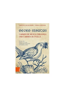 Abbildung von Meckelnborg / Schneider | Georg Sibutus: Carmen de musca Chilianea und Carmen de puella | 1. Auflage | 2020 | beck-shop.de