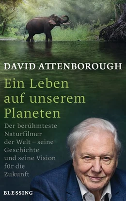 Abbildung von Attenborough | Ein Leben auf unserem Planeten | 1. Auflage | 2020 | beck-shop.de