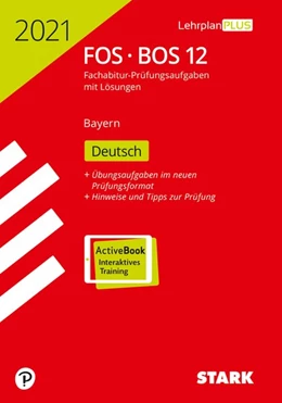 Abbildung von STARK Abiturprüfung FOS/BOS Bayern 2021 - Deutsch 12. Klasse | 1. Auflage | 2020 | beck-shop.de