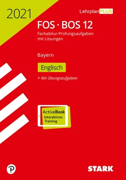 Abbildung von STARK Abiturprüfung FOS/BOS Bayern 2021 - Englisch 12. Klasse | 1. Auflage | 2020 | beck-shop.de