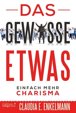 Abbildung von Enkelmann | Das gewisse Etwas | 1. Auflage | 2020 | beck-shop.de