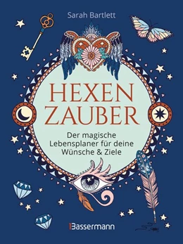 Abbildung von Bartlett | Hexenzauber - Der magische Lebensplaner für deine Wünsche und Ziele. Das Eintragbuch. Zauberrituale, Zaubersprüche und zahlreiche Affirmationen zur Selbstreflexion und Selbsterkenntnis | 1. Auflage | 2020 | beck-shop.de