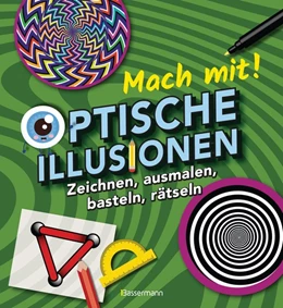 Abbildung von Baker | Mach mit! - Optische Illusionen: Zeichnen, ausmalen, basteln, rätseln, spielen! Das Aktivbuch für Kinder ab 6 Jahren | 1. Auflage | 2020 | beck-shop.de