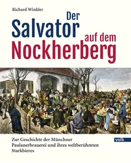 Abbildung von Winkler | Der Salvator auf dem Nockherberg | 1. Auflage | 2020 | beck-shop.de