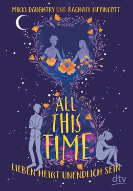Abbildung von Daughtry / Lippincott | All This Time - Lieben heißt unendlich sein | 1. Auflage | 2021 | beck-shop.de