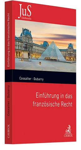 Abbildung von Cossalter / Dubarry | Einführung in das französische Recht | 1. Auflage | 2024 | Band 211 | beck-shop.de