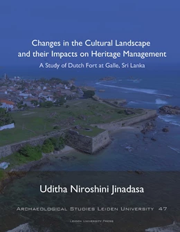 Abbildung von Jinadasa | Changes in the Cultural Landscape and their Impacts on Heritage Management | 1. Auflage | 2020 | 47 | beck-shop.de