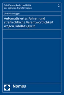 Abbildung von Wigger | Automatisiertes Fahren und strafrechtliche Verantwortlichkeit wegen Fahrlässigkeit | 1. Auflage | 2020 | 2 | beck-shop.de