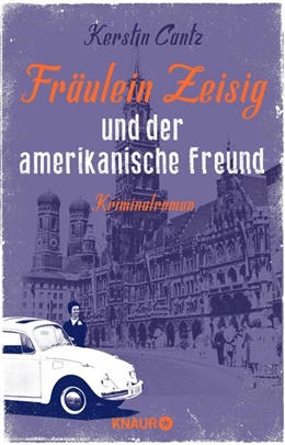 Abbildung von Cantz | Fräulein Zeisig und der amerikanische Freund | 1. Auflage | 2021 | beck-shop.de