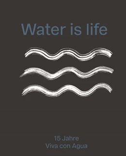 Abbildung von Karig / Hof | Water is life | 1. Auflage | 2020 | beck-shop.de