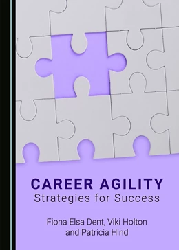 Abbildung von Dent / Holton | Career Agility | 1. Auflage | 2020 | beck-shop.de