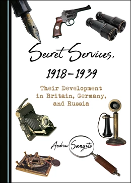 Abbildung von Sangster | Secret Services, 1918-1939 | 1. Auflage | 2020 | beck-shop.de