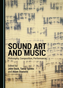 Abbildung von Dack / Spinks | Sound Art and Music | 1. Auflage | 2020 | beck-shop.de