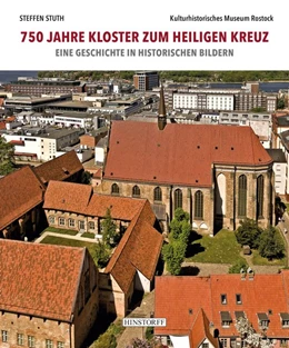 Abbildung von Steffen | 750 Jahre Kloster zum Heiligen Kreuz | 1. Auflage | 2020 | beck-shop.de