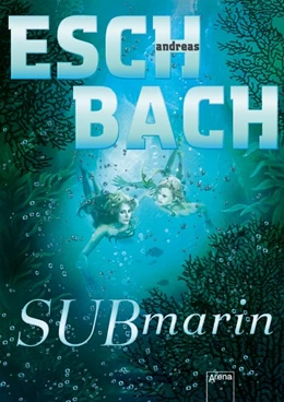 Abbildung von Eschbach | Submarin (2) | 1. Auflage | 2020 | beck-shop.de