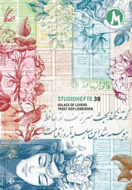 Abbildung von Mofakham Samimi / Rafiee | Solace of Lovers. Trost der Liebenden | 1. Auflage | 2020 | beck-shop.de
