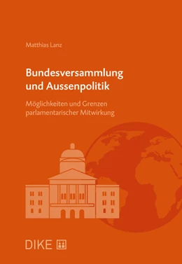Abbildung von Lanz | Bundesversammlung und Aussenpolitik | 1. Auflage | 2020 | beck-shop.de