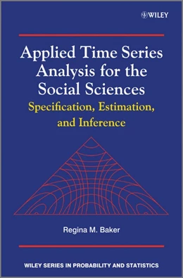 Abbildung von Baker | Applied Time Series Analysis for the Social Sciences | 1. Auflage | 2025 | beck-shop.de