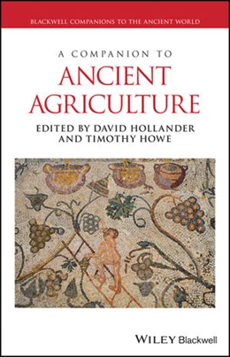 Abbildung von Hollander / Howe | A Companion to Ancient Agriculture | 1. Auflage | 2025 | beck-shop.de