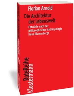 Abbildung von Arnold | Die Architektur der Lebenswelt | 1. Auflage | 2020 | 128 | beck-shop.de