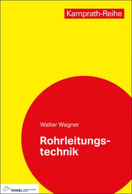 Abbildung von Wagner | Rohrleitungstechnik | 12. Auflage | 2020 | beck-shop.de