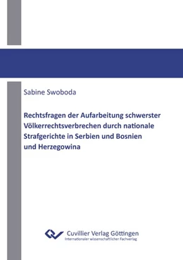 Abbildung von Swoboda | Rechtsfragen der Aufarbeitung schwerster Völkerrechtsverbrechen durch nationale Strafgerichte in Serbien und Bosnien und Herzegowina | 1. Auflage | 2020 | beck-shop.de