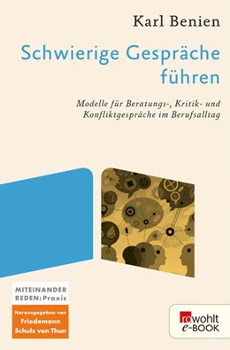 Abbildung von Benien / Schulz Von Thun | Schwierige Gespräche führen | 1. Auflage | 2020 | beck-shop.de