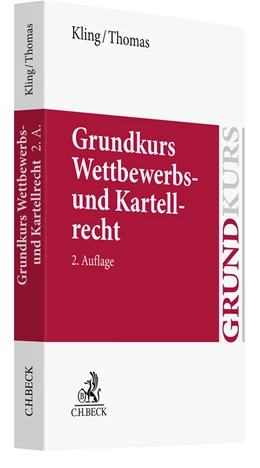 Abbildung von Kling / Thomas | Grundkurs Wettbewerbs- und Kartellrecht | 2. Auflage | 2025 | beck-shop.de