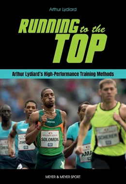 Abbildung von Lydiard / Gilmour | Running to the Top | 1. Auflage | 2021 | beck-shop.de