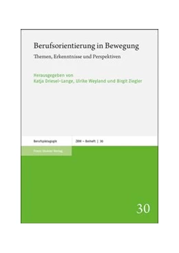 Abbildung von Driesel-Lange / Weyland | Berufsorientierung in Bewegung | 1. Auflage | 2020 | beck-shop.de
