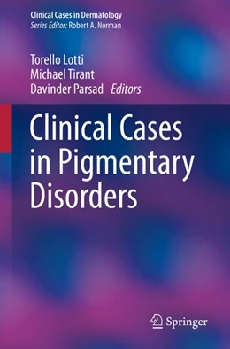 Abbildung von Lotti / Tirant | Clinical Cases in Pigmentary Disorders | 1. Auflage | 2020 | beck-shop.de