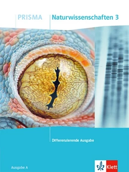 Abbildung von PRISMA Naturwissenschaften 3. Schulbuch Klasse 9/10. Differenzierende Ausgabe A | 1. Auflage | 2021 | beck-shop.de