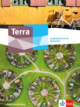 Abbildung von Terra Geographie Kursstufe. Ausgabe Baden-Württemberg Gymnasium | 1. Auflage | 2021 | beck-shop.de