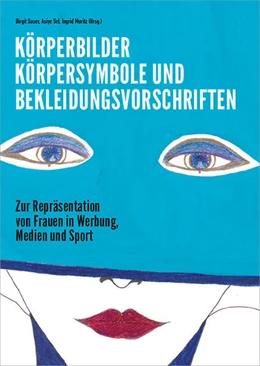 Abbildung von Moritz / Sauer | Körperbilder, Körpersymbole und Bekleidungsvorschriften | 1. Auflage | 2020 | beck-shop.de