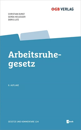 Abbildung von Dunst p.A. AK Wien / Heilegger | Arbeitsruhegesetz | 6. Auflage | 2022 | 134 | beck-shop.de