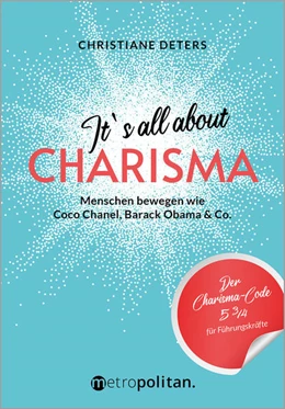 Abbildung von Deters | It's all about CHARISMA | 1. Auflage | 2020 | beck-shop.de