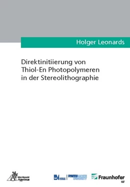 Abbildung von Leonards | Direktinitiierung von Thiol-En Photopolymeren in der Stereolithographie | 1. Auflage | 2020 | beck-shop.de