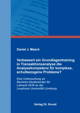 Abbildung von Masch | Verbessert ein Grundlagentraining in Transaktionsanalyse die Analysekompetenz für komplexe, schulbezogene Probleme? | 1. Auflage | 2020 | 75 | beck-shop.de